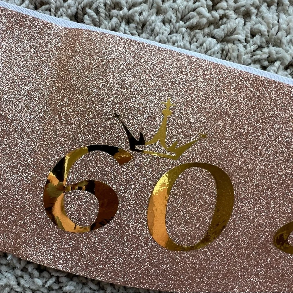 New in Package Rose Gold Birthday Sash “60 & Fabulous” Party Girl E2
